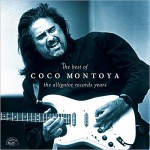 Buy The Best Of Coco Montoya: The Alligator Records Years