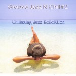 Buy Groove Jazz N Chill, Vol. 2