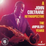 Buy A John Coltrane Retrospective: The Impluse! Years CD2