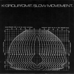 Buy Slow Movement (With K Group)
