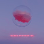 Buy Dance Without Me