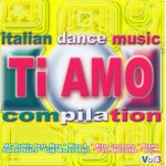 Buy Italian Dance Music Ti Amo Compilation Vol.3