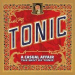 Buy A Casual Affair: The Best Of Tonic
