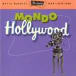 Buy Ultra-Lounge Vol. 16 - Mondo Hollywood