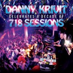Buy Danny Krivit Celebrates A Decade Of 718 Sessions