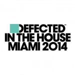 Buy Defected In The House Miami 2014