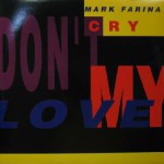 Buy Dont Cry My Love (VLS)