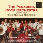 Purchase The Pasadena Roof Orchestra Sentimental Journey (Feat. The Swing Sisters)