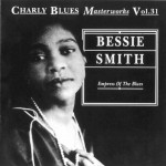 Buy Charly Blues Masterworks: Bessie Smith (Empress Of The Blues)