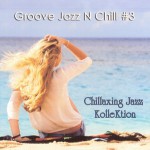 Buy Groove Jazz N Chill, Vol. 3