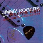 Buy Jimmy Rogers With Ronnie Earl And The Broadcasters (Reissued 2005)