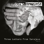 Buy Three Letters From Sarajevo (Deluxe Edition)