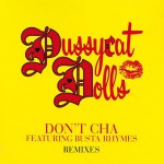 Buy Don't Cha Remixes (Feat. Busta Rhymes) (CDS)