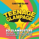 Buy Teenage Glampage! (80 Glambusters Rockers, Shockers And Teenyboppers From The 70's!) CD2