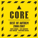 Buy Core: Best Of Anthem 2000-2007