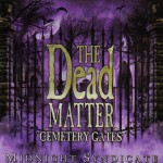 Buy The Dead Matter: Cemetery Gates