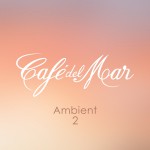 Buy Café Del Mar Ambient 2
