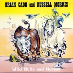 Buy Wild Bulls And Horses (With Russell Morris)