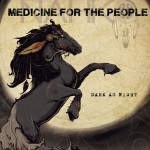Buy Dark As Night (With Medicine For The People)