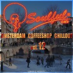 Buy Soulful-Cafe - Amsterdam Coffeeshop Chillout Vol.12