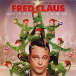 Buy Fred Claus (Music From The Motion Picture)