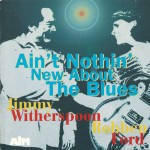 Buy Ain't Nothin' New About The Blues (With Robben Ford)