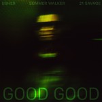 Buy Good Good (With 21 Savage & Summer Walker) (CDS)