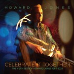 Buy Celebrate It Together: The Very Best Of Howard Jones 1983-2023 CD3