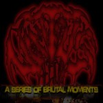 Buy A Series Of Brutal Moments