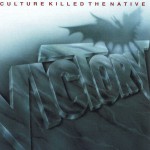Buy Culture Killed The Native
