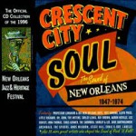 Buy Highlights From Crescent City Soul: The Sound Of New Orleans 1947-1974
