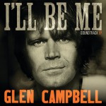 Buy Glen Campbell I'll Be Me Soundtrack (EP)
