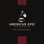Buy American Epic: The Soundtrack