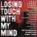 Buy Losing Touch With My Mind: Psychedelia In Britain 1986-1990 CD3