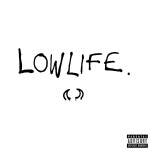 Buy Lowlife (CDS)