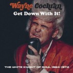 Buy Get Down With It! The White Knight Of Soul 1969-72