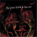 Buy Lovesong: The Piano Tribute To The Cure