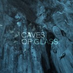 Buy Caves Of Glass