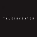 Buy Talking To You (CDS)
