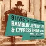 Buy Ramblin' Jeffrey Lee & Cypress Grove With Willie Love