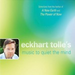 Buy Eckhart Tolle's Music To Quiet The Mind