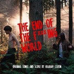 Buy The End Of The Fucking World (Original Songs And Score)