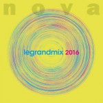Buy Nova Le Grand Mix 2016 CD6