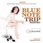 Buy Blue Note Trip - Heat Up & Simmer Down (Mixed By Maestro) CD1