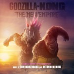 Buy Godzilla X Kong: The New Empire (Original Motion Picture Soundtrack)