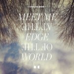 Buy Meet Me At The Edge Of The World CD1
