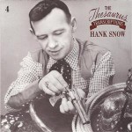 Purchase HANK SNOW The Thesaurus Transcriptions 1950-1956 CD4