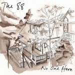 Purchase The 88 No One Here