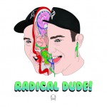 Buy Radical Dude! (EP)