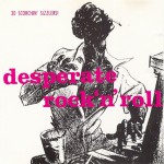 Buy Desperate Rock'n'roll Vol. 1